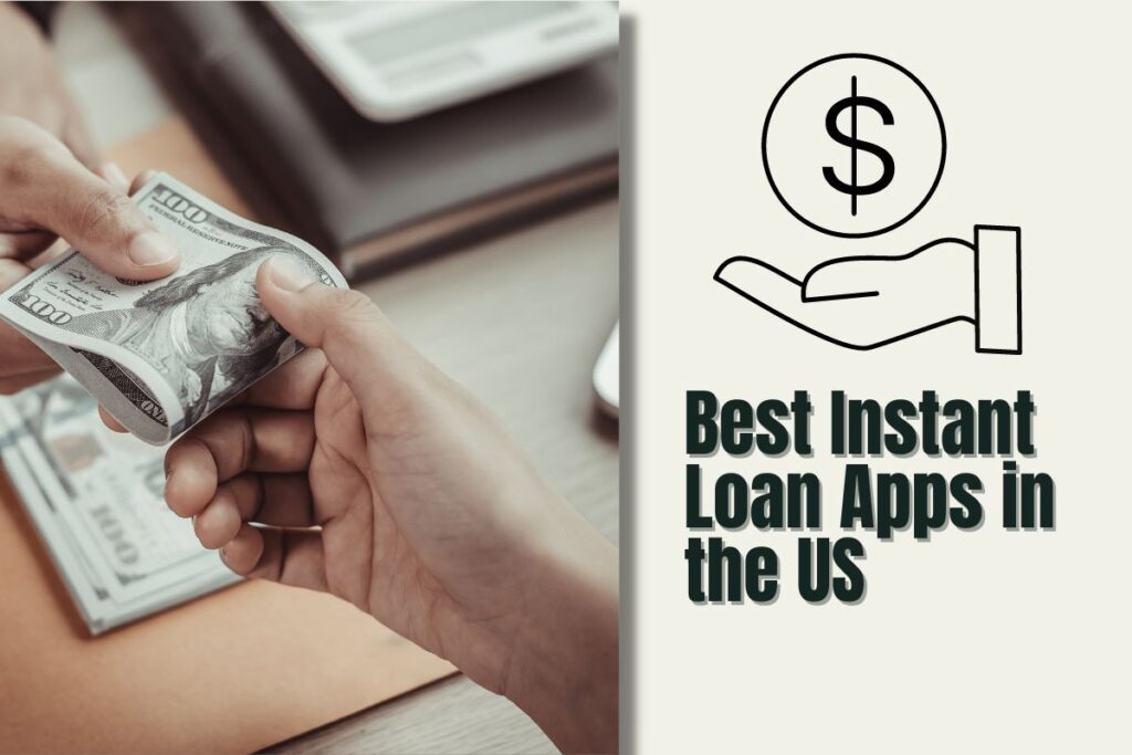 Instant Loan Apps in the US